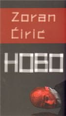 Zoran Ćirić: Hobo