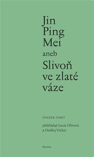 Jin Ping Mei aneb Slivoň ve zlaté váze VIII. - (svazek osmý)