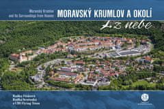 Radka Srněnská: Moravský Krumlov a okolí z nebe