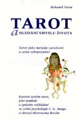 Bohumil Vurm: Tarot a hledání smyslu života