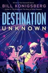 Bill Konigsberg: Destination Unknown