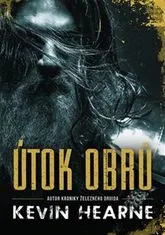 Kevin Hearne: Útok obrů