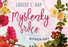 Louise L. Hay: Myšlenky srdce - 54 inspiračních karet