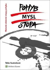 Táňa Svatošová: Pohyb/mysl/stopa - Metoda vědomé stopy pohybu