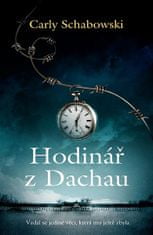 Carly Schabowski: Hodinář z Dachau