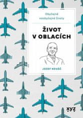 Jozef Kováč: Život v oblacích