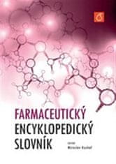 kol.;Miroslav Kuchař: Farmaceutický encyklopedický slovník