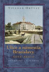 Ulice a námestia Bratislavy Nové mesto 