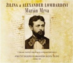 Žilina a Alexander Lombardini