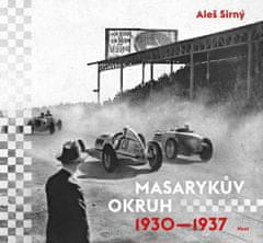 Aleš Sirný: Masarykův okruh 1930-1937