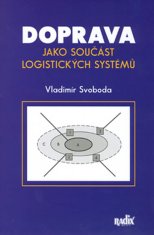 Vladimír Svoboda: Doprava jako součást logistických systémů