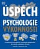 Deborah Olson: Úspěch Psychologie výkonnosti - Praktický průvodce k rozvinutí potenciálu ve všech oblastech života