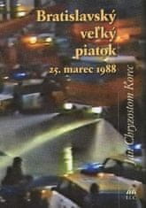 Bratislavský veľký piatok 25.marec 1988