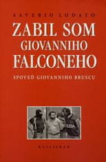 Zabil som Giovanniho Falconeho