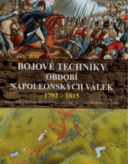 Bojové techniky období napoleonských válek 1792 - 1815