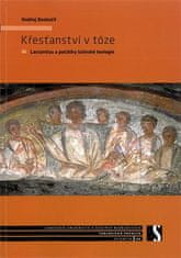 Ondřej Doskočil: Křesťanství v tóze - Lactantius a počátky latinské teologie