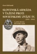 Slovenská armáda v ťažení proti sovietskemu zväzu IV.