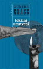 Günter Grass: Lokální umrtvení