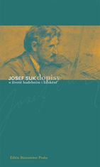 Josef Suk: Dopisy o životě hudebním i lidském