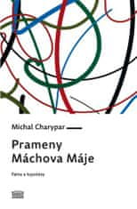 Michal Charypar: Prameny Máchova Máje