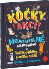 Kimberlie Hamiltonová: Kočky v akci! - Neuvěřitelné kočičí příběhy