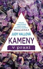 Judy Hallová: Kameny v praxi