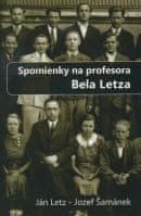 Spomienky na profesora Bela Letza