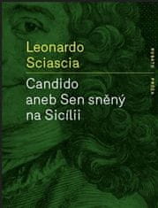 Leonardo Sciascia: Candido aneb Sen sněný na Sicílii