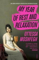 Ottessa Moshfeghová: My Year of Rest and Relaxation