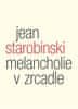 Jean Starobinski: Melancholie v zrcadle - Tři přednášky o Baudelairovi