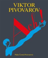 Viktor Pivovarov Ach! - Máša Čierna Pivovarová