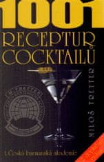 1001 receptúr cocktailov - Miloš Tretter