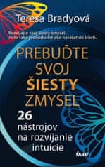 Prebuďte svoj šiesty zmysel