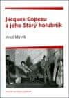 Jacques Copeau a jeho Starý holubník