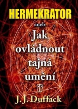 Hermekrator aneb jak ovládnout tajná umění