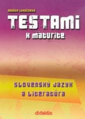 Testami k maturite slovenský jazyk a literatúra