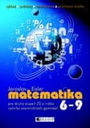 Matematika 6-9 pre druhý stupeň ZŠ a nižšie ročníky osemročných gymnázií