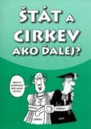 Štát a cirkev ako ďalej?