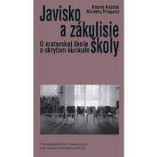 Javisko a zákulisie školy