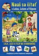 Lola, Lelo a Filip na stanovačke