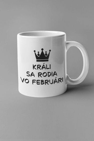 Superpotlac Narodeninová šálka Králi sa rodia vo februári