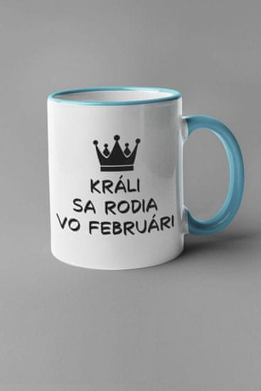 Superpotlac Narodeninová šálka Králi sa rodia vo februári