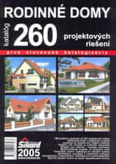 RODINNÉ DOMY - KATALÓG 260 PROJEKTOVÝCH RIEŠENÍ