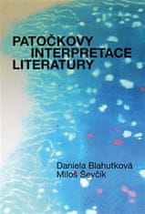 Daniela Blahutková: Patočkovy interpretace literatury