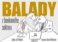 Jiří Dědeček: Balady z bankovního sektoru