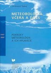 Meteorológia včera a dnes