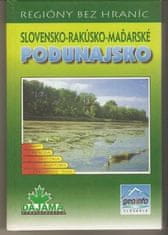 Podunajsko - Slovensko - Rakúsko - Maďarské