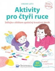 Svojtka Aktivity pre štyri ruky - Virginie Loth 2x kniha