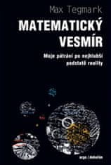 Argo Matematický vesmír - Max Tegmark