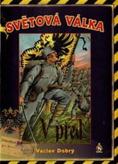 Svetová vojna - Václav Dobrý